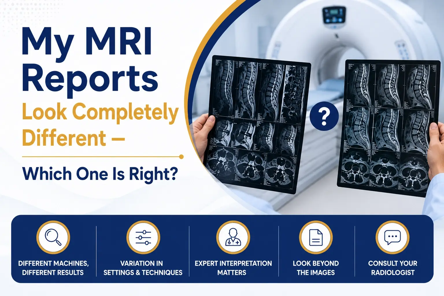 My MRI Reports Look Completely Different — Which One Is Right?